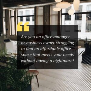 Strategies to Find an Affordable Office Space that Meets Your Needs - 01
